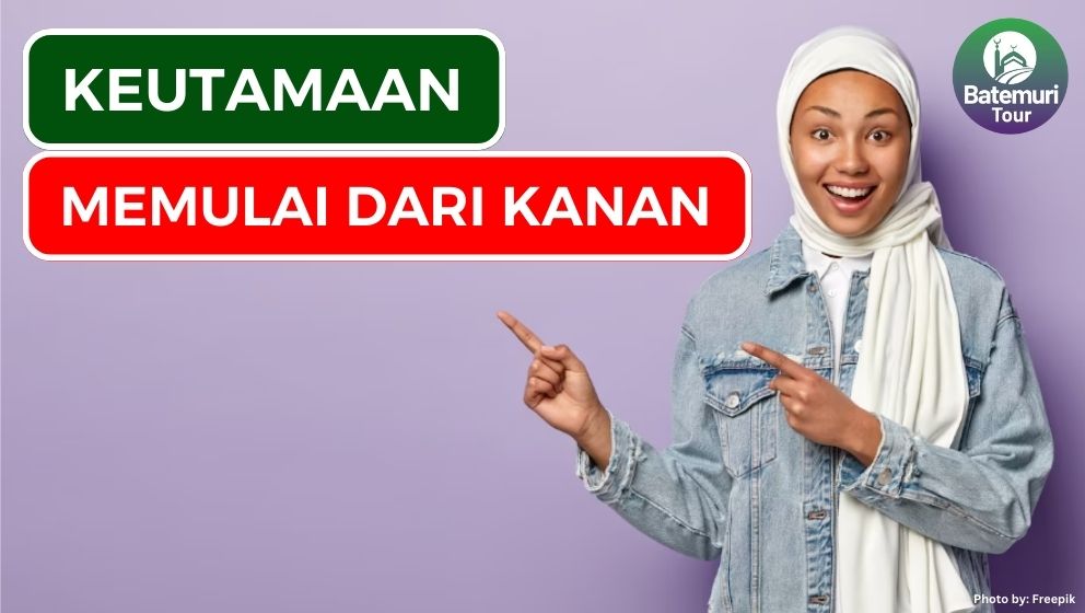 Ini Dia Keutamaan Memulai Sesuatu dari Kanan dalam Islam